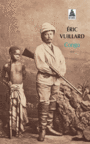 Couverture du livre Congo - Vuillard Éric - 9782330034191