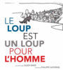Couverture du livre Loup est un loup pour l'homme (Le) - KATERINE PHILIPPE - 9782330036539