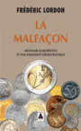 Couverture du livre Malfaçon (La): monnaie européenne et souveraineté démocratique - Lordon Frédéric - 9782330056391