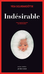 Couverture du livre Indésirable - Sigurdardottir Yrsa - 9782330058029