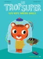 Couverture du livre Trop Super (Les) Les sept soeurs Dolly - CHOUX NATHALIE - 9782330060985
