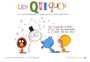 Couverture du livre Quiquoi (Les) et le bonhomme de neige qui ne voulait pas fondre - Rivelaygue Laurent & Tallec O. - 9782330072797