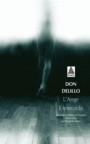 Couverture du livre Ange Esmeralda (L') - DELILLO DON - 9782330081799