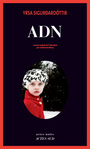 Couverture du livre ADN - Yrsa Sigurdardottir - 9782330090555