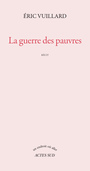Couverture du livre Guerre des pauvres (La) - VUILLARD ERIC - 9782330103668