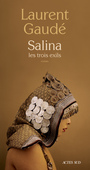 Couverture du livre Salina : les trois exils - Gaudé Laurent - 9782330109646
