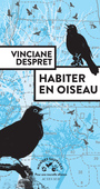Couverture du livre Habiter en oiseau - DESPRET VINCIANE - 9782330126735