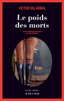 Couverture du livre Poids des morts (Le) - Victor del Arbol - 9782330129958