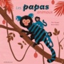 Couverture du livre Papas animaux (Les) - Daugey Fleur - 9782330133856