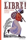 Couverture du livre Libre ! Harriet Tubman, une héroïne américaine - CHARPENTIER OLIVIER - 9782330136901