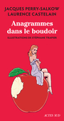 Couverture du livre Anagrammes dans le boudoir - Perry-Salkow Jacques - 9782330140885