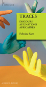 Couverture du livre Traces - Discours aux nations africaines - Sarr Felwine - 9782330147938