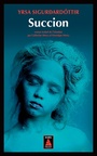 Couverture du livre Succion - Yrsa Sigurdardottir - 9782330149994