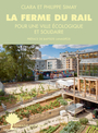 Couverture du livre La Ferme du Rail - SIMAY Philippe - 9782330161996