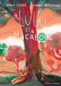 Couverture du livre Lulu et le Macabouc - Gaudé Laurent - 9782330168827