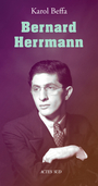 Couverture du livre Bernard Herrmann - Beffa Karol - 9782330185572