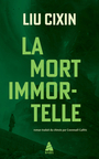 Couverture du livre Problème à trois corps (Le) 3 La mort immortelle - Liu Cixin - 9782330195267