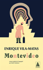 Couverture du livre Montevideo - VILA-MATAS ENRIQUE - 9782330200039