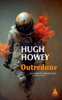 Couverture du livre Outredune - Howey Hugh - 9782330212476