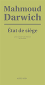 Couverture du livre Etat de siège Ramallah, janvier 2002 - DARWICH MAHMOUD - 9782330213008