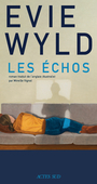 Couverture du livre Échos (Les) - Wyld Evie - 9782330219277