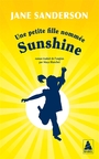 Couverture du livre Une petite fille nommée Sunshine - Sanderson Jane - 9782330221423