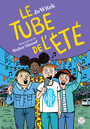 Couverture du livre Le Tube de l'été - Witek Jo - 9782330221607