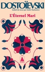 Couverture du livre Éternel mari (L') - Dostoïevski Fedor Mikhaïlovit - 9782330223908
