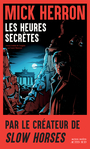 Book cover: Heures secrètes (Les) - Herron Mick - 9782330224820