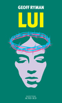 Couverture du livre Lui - Ryman Geoff - 9782330224837