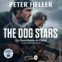 Couverture du livre The Dog Stars - La Constellation du Chien - HELLER PETER - 9782330228514