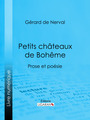 Couverture du livre Petits châteaux de Bohême - de Nerval Gérard - 9782335144888