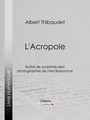 Couverture du livre L'Acropole - THIBAUDET ALBERT - 9782335169690