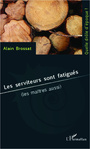 Couverture du livre Les serviteurs sont fatigués - BROSSAT ALAIN - 9782336008608