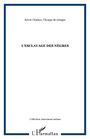 Couverture du livre L'esclavage des nègres - Sylvie Chalaye - 9782336258997