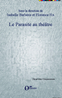 Couverture du livre Le parasite au théâtre - Barbéris Isabelle - 9782336366159