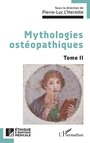 Couverture du livre Mythologies ostéopathiques, Vol. 2 - L'Hermite Pierre-Luc - 9782336608372