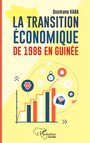 Couverture du livre La transition économique de 1986 en Guinée - Kaba Ousmane - 9782336617879