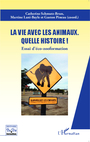 Couverture du livre La vie avec les animaux quelle histoire ! - LANI-BAYLE MARTINE - 9782343039879
