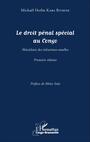 Couverture du livre Le droit pénal spécial au Congo - Kaba Bitsene Michaël Herlin - 9782343087689