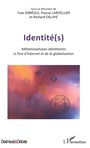 Couverture du livre Identité(s) - LARDELLIER PASCAL - 9782343161037