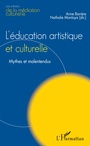 Couverture du livre L'Education artistique et culturelle - Barrère Anne - 9782343168227