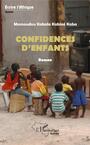 Couverture du livre Confidences d'enfants - Kaba Kabiné Mamoudou Kabala - 9782343180144