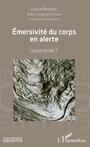 Couverture du livre Emersivité du corps en alerte - Boisclair Louise - 9782140141478