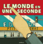 Couverture du livre Monde en une seconde (Le) - Martins Isabel Minhos - 9782344019085