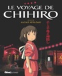 Couverture du livre Voyage de Chihiro (Le) - MIYAZAKI HAYAO - 9782344029602