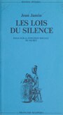 Couverture du livre Les lois du silence - Jamin Jean - 9782348030017
