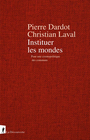 Couverture du livre Instituer les mondes Pour une cosmopolitique des communs - LAVAL CHRISTIAN - 9782348059988