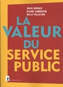 Couverture du livre Valeur du service public (La) - COLLECTIF - 9782348068553