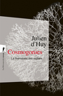 Couverture du livre Cosmogonies : la préhistoire des mythes - Huy Julien d' - 9782348080197